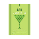 CBD Cocktails: Over 100 Relaxing Recipes