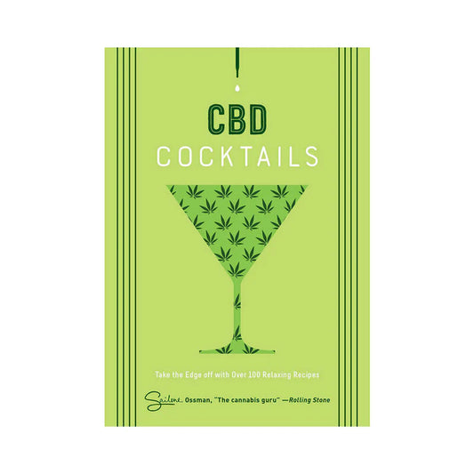 CBD Cocktails: Over 100 Relaxing Recipes