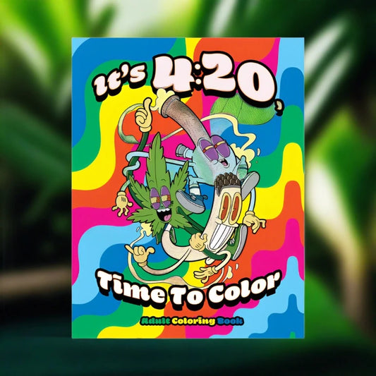 It's 4:20, Time To Color Coloring Book