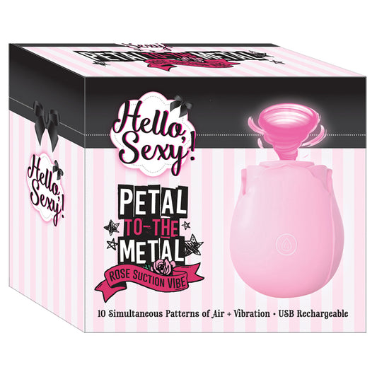 Hello Sexy Petal To The Metal